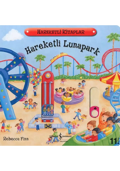 Hareketli Lunapark - Rebecca Finn - İş Bankası Kültür Yayınları