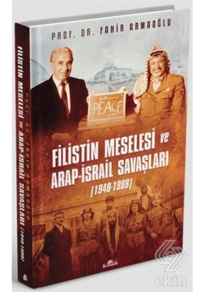 Filistin Meselesi Ve Arap Israil Savaşları 1948 19/Fahir Armaoğlu