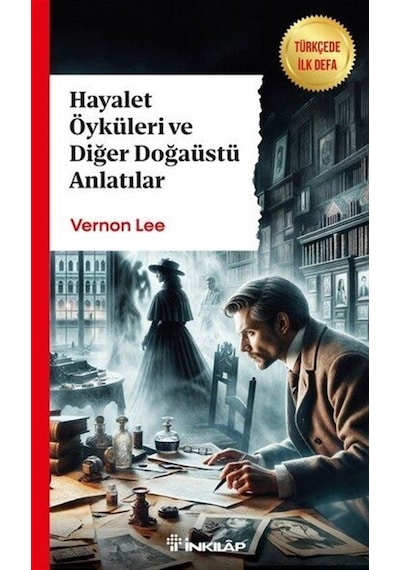 Hayalet Öyküleri Ve Diğer Doğaüstü Anlatılar / Vernon Lee