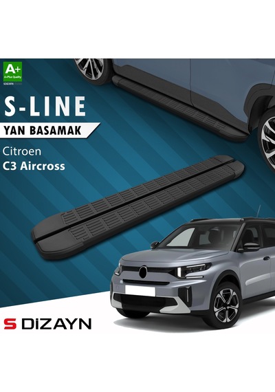 S-dizayn Citroen C3 Aircross 2 S-line Siyah Yan Basamak 183 Cm 2024 Üzeri A+ Kalite