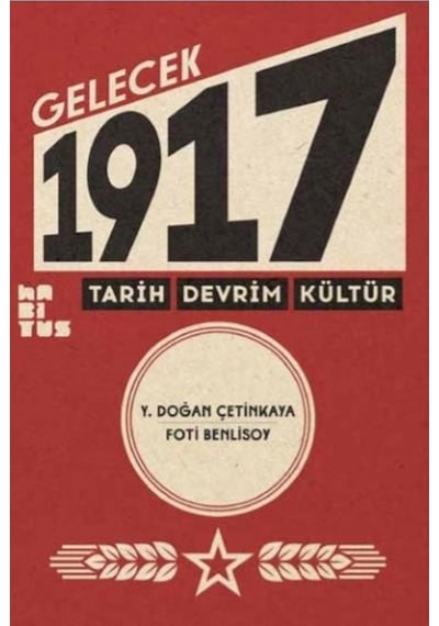 Gelecek 1917-Tarih Devrim Kültür