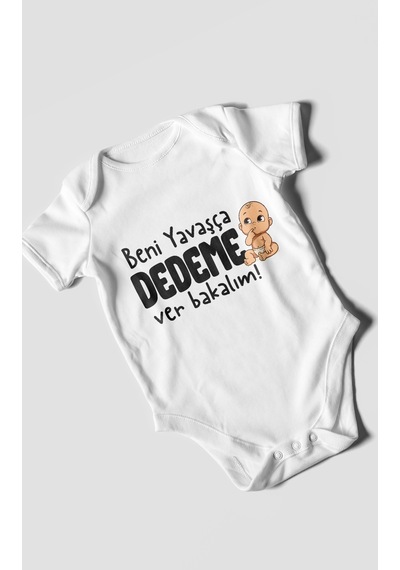 Morivokids Beni Yavaşça Dedeme Ver Bakalım Kısa Kollu Bebek Body %100 Pamuk Beyaz