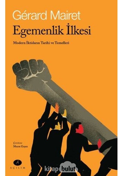 Egemenlik Ilkesi Modern Iktidarın Tarihi ve Temelleri Gerard M