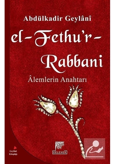 El-Fethur-Rabbani; Alemlerin Anahtarı