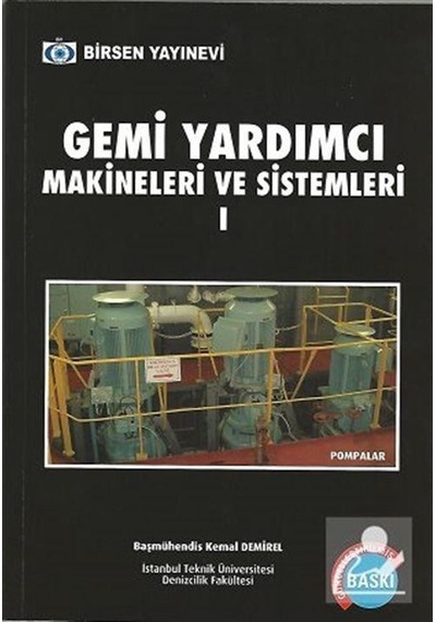 Gemi Yardımcı Makineleri ve Sistemleri 1 / Kemal Demirel