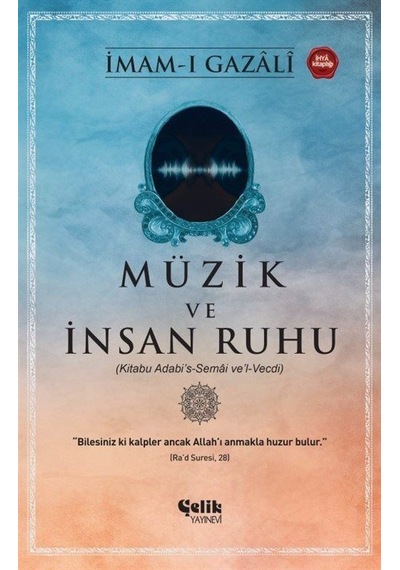 Müzik Ve İnsan Ruhu / İmam Gazali
