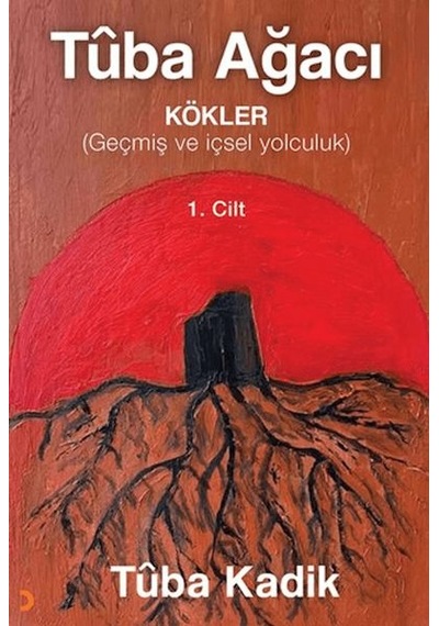 Tûba Ağacı 1. Cilt