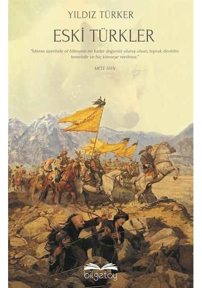 Eski Türkler - Yıldız Türker - Bilgetoy