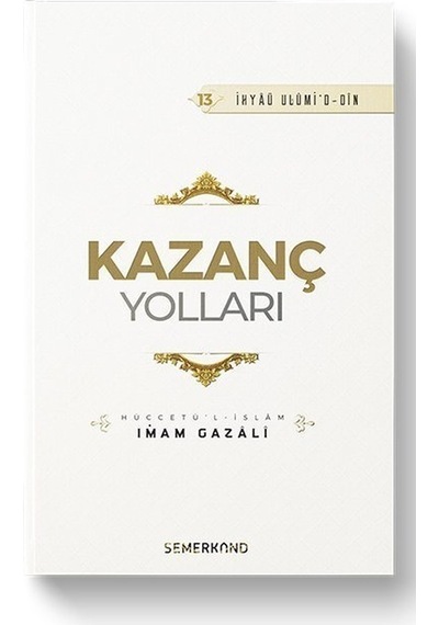 Kazanç Yolları  - İmam Gazali  - Semerkand Yayınları