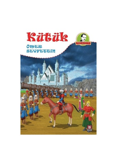 Kütük - Ömer Seyfettin - Türk Edebiyatı Vakfı Yayınları