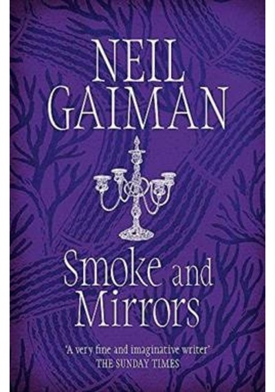 Smoke and Mirrors - Neil Gaiman - Headline Book Publishing