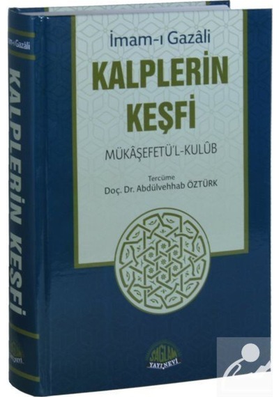 Kalplerin Keşfi Mükaşefetü'l-Kulub Tercümesi (Tam Metin, Tahri... 9786057625113