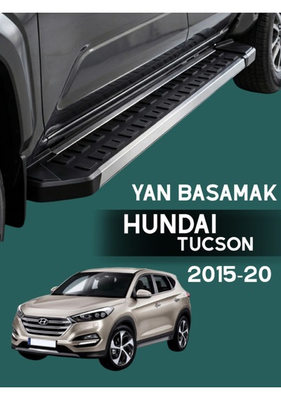 Hyundaı Tucson 2015-20 Arası Uyumlu Araç Yan Basamak