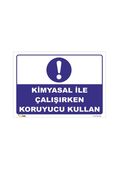 Kimyasal Ile Çalışırken Koruyucu Kullan - Isg Levhası