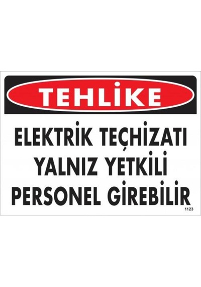 Tehlike Elektrik Teçhizatı Yalnız Yetkili Personel Girebilir Uyar (475974711)