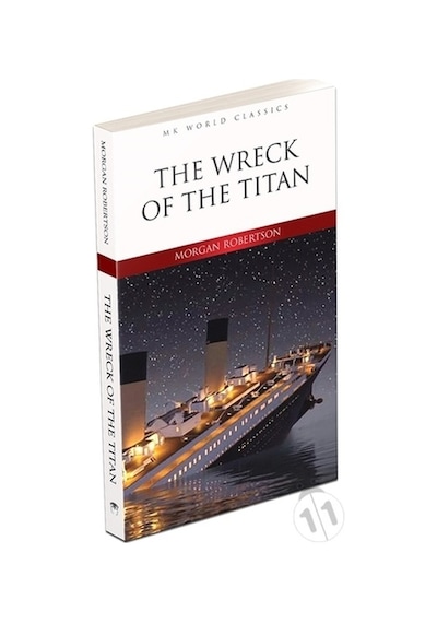 The Wreck Of The Titan Ingilizce Roman/Morgan Robertson