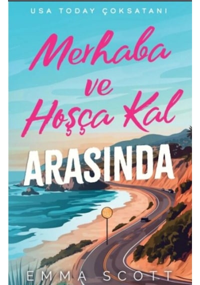 Merhaba Ve Hoşçakal Arasında