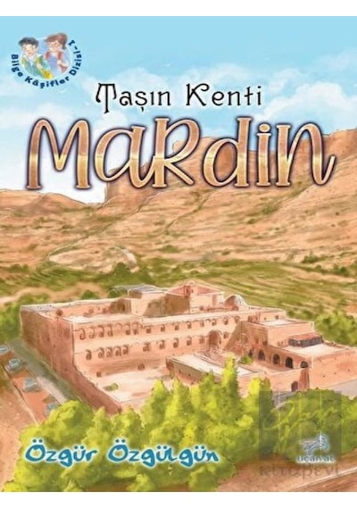 Taşın Kenti Mardin Uçan At Yayınları  -  Uçan At Yayınları