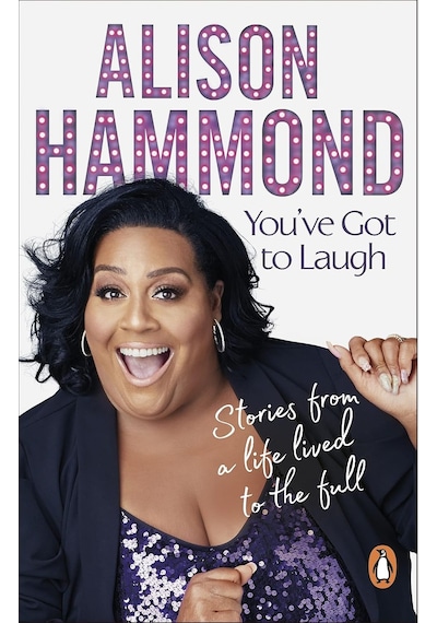 You Ve Got To Laugh: Stories From A Life Lived To The Full