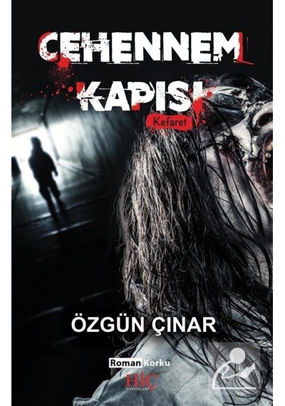 Cehennem Kapısı - Özgün Çınar - Hiç Yayınları