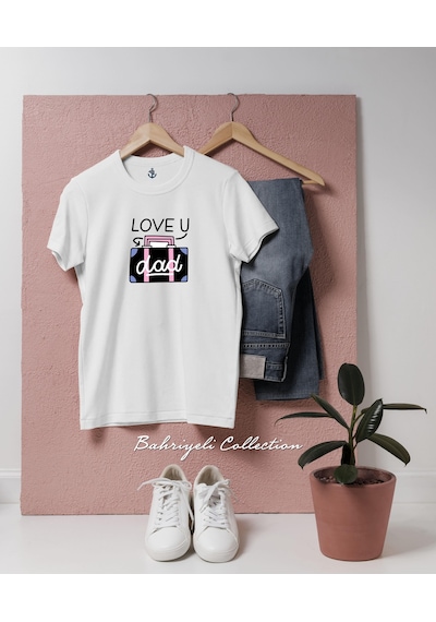 Oversize Love U Dad Tasarımlı Unisex T-shirt Beyaz