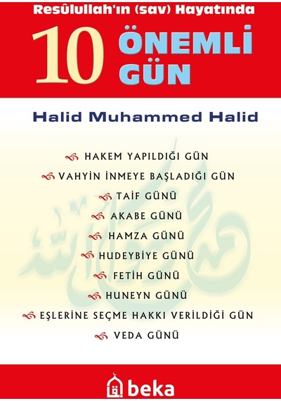 Resulullah'ın Hayatında 10 Önemli Gün