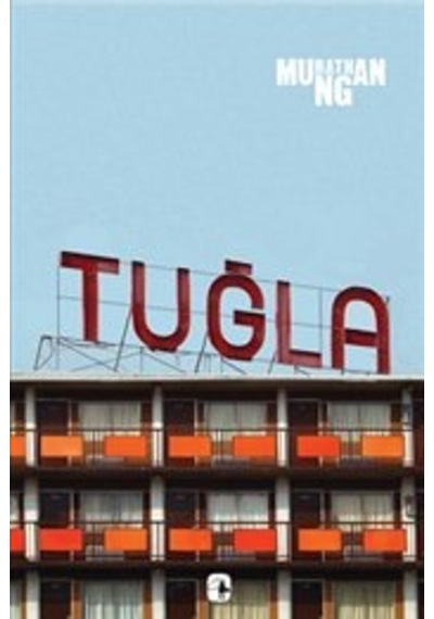 Tuğla - Murathan Mungan