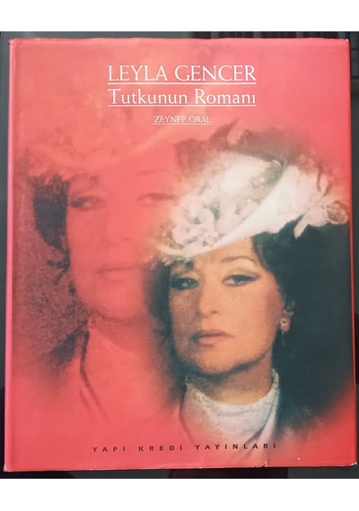Leyla Gencer - Tutkunun Romanı Ciltli. Şömizli. Prestij