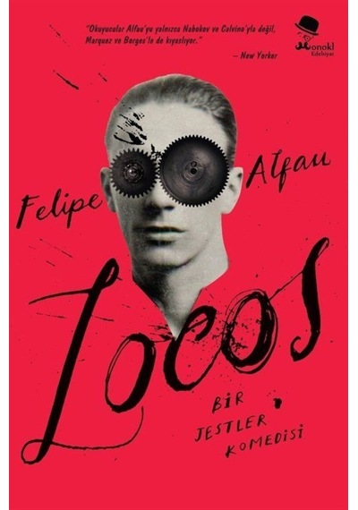 Locos: Bir Jestler Komedisi / Felipe Alfau