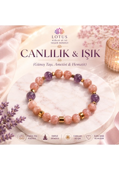 Canlılığın Işığı & Doğal Taş Bileklik Güneş Taşı, Ametist & Hematit Canlılık