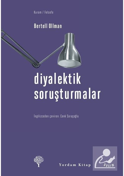 Diyalektik Soruşturmalar - Bertell Ollman - Yordam Kitap