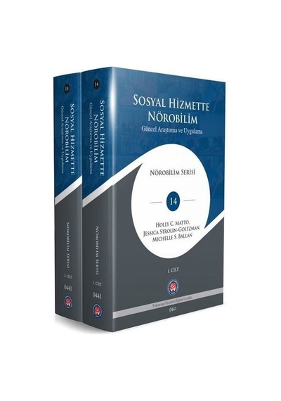 Sosyal Hizmette Nörobilim : Güncel Araştırma Ve Uygulama / Hol...