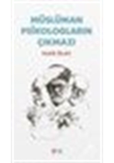 Müslüman Psikologların Çıkmazı / Prof. Dr. Malik Bedri