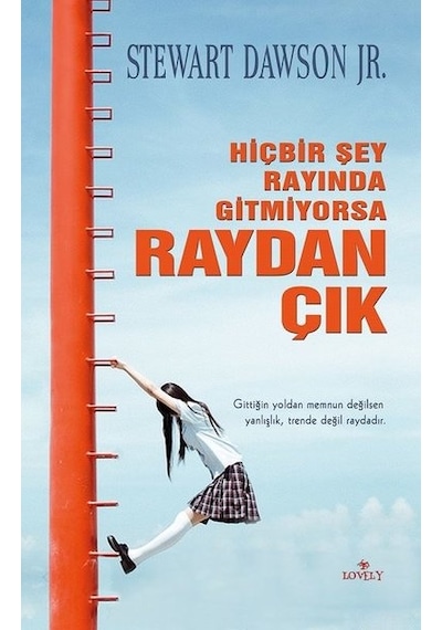 Hiçbir Şey Rayında Gitmiyorsa Raydan Çık - Stewart Dawson Jr - Lovely