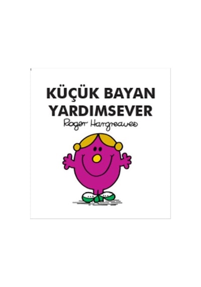 Küçük Bayan Yardımsever - Roger Hargreaves - Doğan ve Egmont Yayıncılık