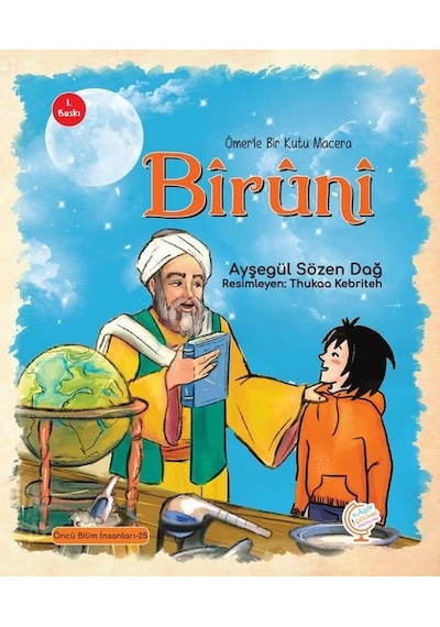 Biruni: Ömerle Bir Kutu Macera - Öncü Bilim İnsanları 25 - Ayşegül Sözendağ - Kaşif Çocuk Yayınları