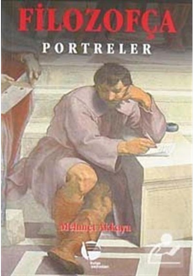 Filozofça 3 Portreler - Mehmet Akkaya - Belge Yayınları