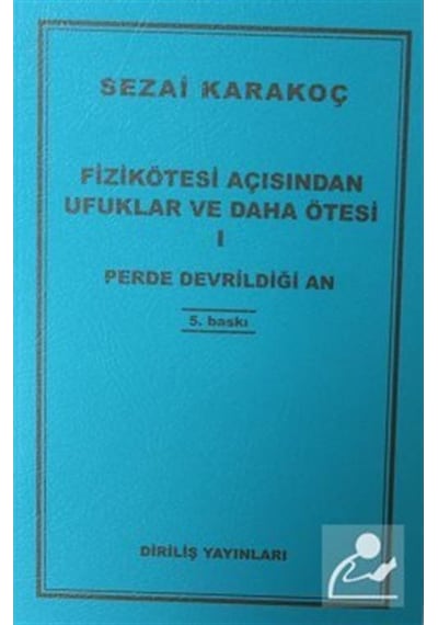 Fizikötesi Açısından Ufuklar Ve Daha Ötesi 1 / Sezai Karakoç 9786057376794