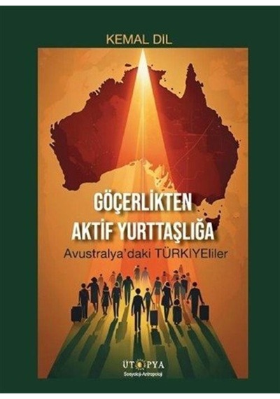 Göçerlikten Aktif Yurttaşlığa & Avustralya'daki Türkiye'liler ...