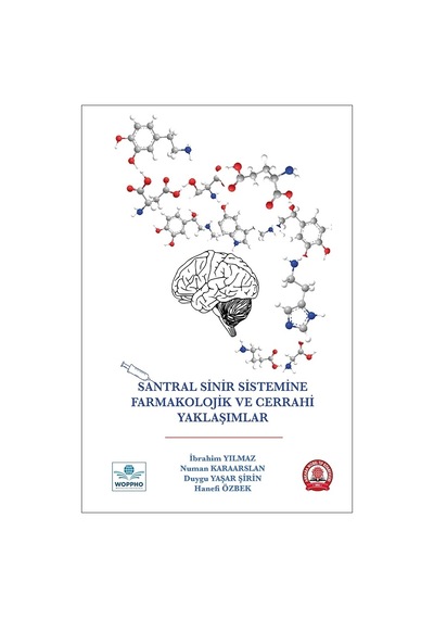 Santral Sinir Sistemine Farmakolojik Ve Cerrahi Yaklaşımlar