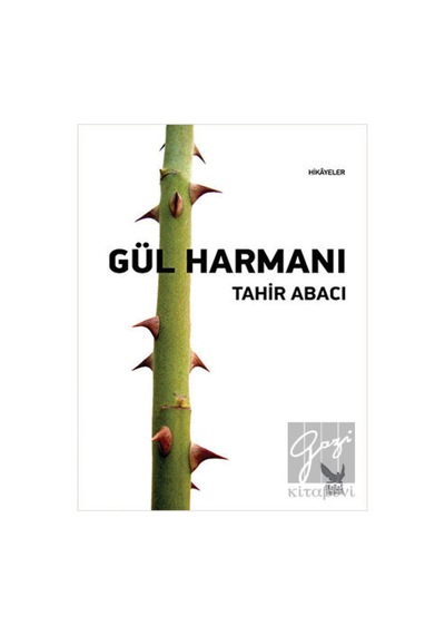 Gül Harmanı - Tahir Abacı - İkaros Yayınları