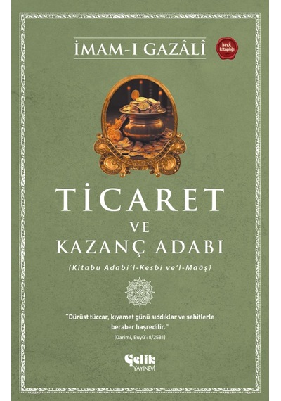 Ticaret Ve Kazanç Adabı - İmam Gazali
