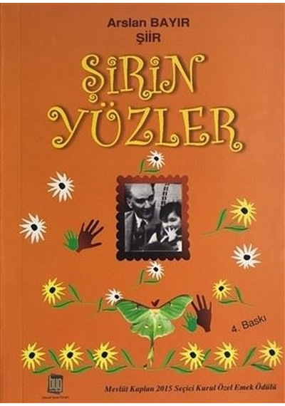 Şirin Yüzler - Arslan Bayır - Baygenç Yayıncılık