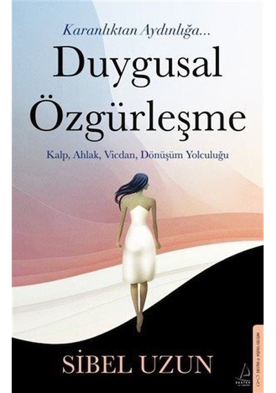 Duygusal Özgürleşme / Sibel Uzun