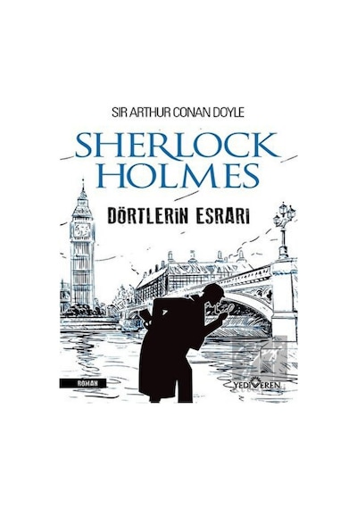 Dörtlerin Esrarı - Sherlock Holmes Yediveren Yayınları - Yediveren Yayınları