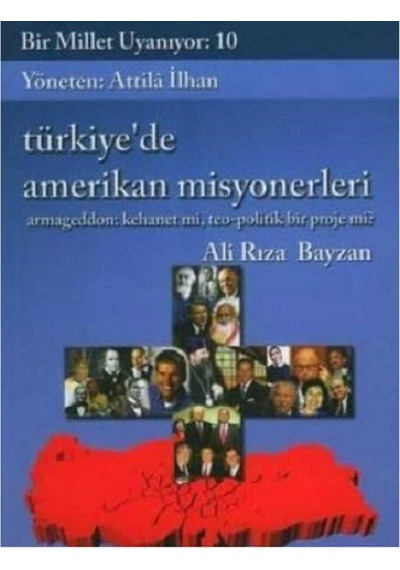 Bir Millet Uyanıyor 10 - Türkiye'de Amerikan Misyonerleri - İlk Baskı 2006