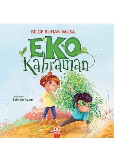 Eko Kahraman - Bilge Buhan Musa - Altın Kitaplar