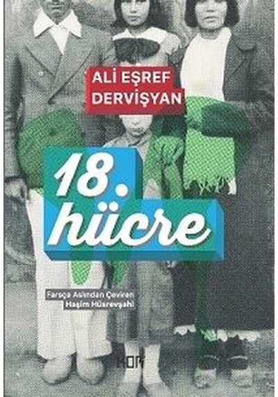 18. Hücre - Ali Eşref Dervişyan - Kor Kitap
