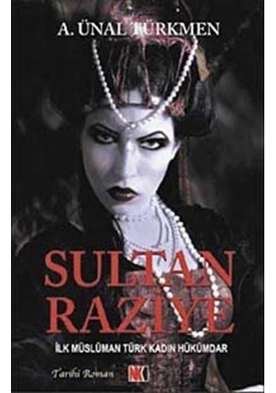 Sultan Raziye - A.Ünal Türkmen - NoktaKitap