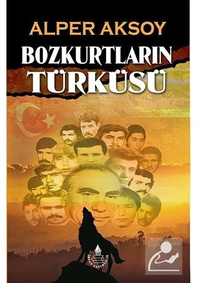 Bozkurtların Türküsü - Alper Aksoy - İrfan Yayıncılık
